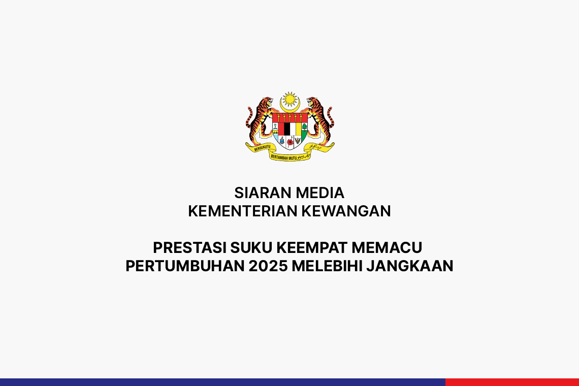  Prestasi Suku Keempat Memacu Pertumbuhan 2025 Melebihi Jangkaan